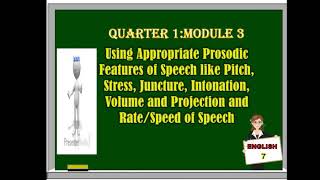 Prosodic Features Grade 7 [upl. by Adnahsal]