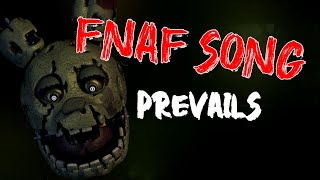 FNAF SONG quotPrevailsquot LYRICS VIDEO [upl. by Adnulahs553]