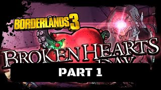 Borderlands 3 Broken Hearts Day Walkthrough Gameplay Part 1  You Make My Heart Sting [upl. by Anhavas]