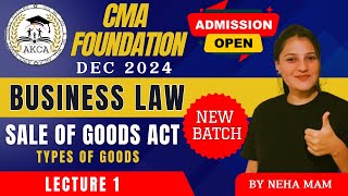 CMA FOUNDATION  BUSINESS LAW  SALE OF GOODS ACT  by NEHA SOMANI MAM  DAY 1 [upl. by Jeremias]