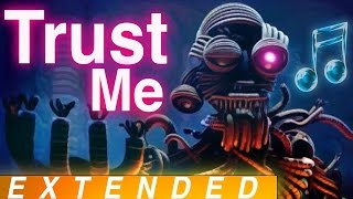 quotTrust Mequot EXTENDED  FNAF Sister Location Song by CK9C [upl. by Nnayelsel]