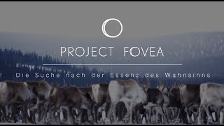 Project Fovea  Der Film [upl. by Eustazio]