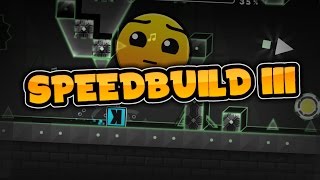 Speedbuild III  Unknown Project  Geometry Dash [upl. by Annadroj]