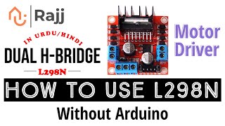 How to use L298n Motor Driver without Arduino  Part 1 [upl. by Strickler]