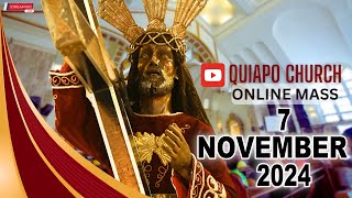 Quiapo Church Live Mass Today  November 7 2024 THURSDAY MISA NG POONG HESUS NAZARENO [upl. by Artined]