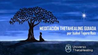 Meditación ThetaHealing Guiada [upl. by Moazami794]