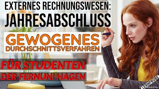 Externes Rechnungswesen Gewogenes Durchschnittsverfahren  Fernuni Hagen [upl. by Notnats]