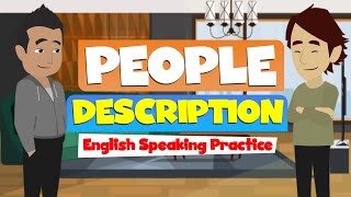 Easy English Speaking Practice  People Descriptions  Advanced English Conversation Skills [upl. by Ahsille]