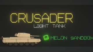 DOWNLOAD LINK British Crusader tank  Melon sandbox Melon Playground [upl. by Moore]