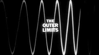 Classic TV Theme The Outer Limits two versions [upl. by Swanhildas]