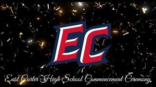 East Carter High School 2024 Commencement Ceremony [upl. by Ahseele]