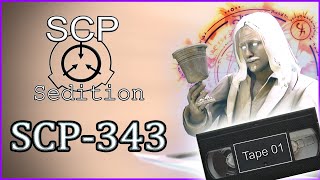 SCP  Sedition  SCP  343 Tape 01 [upl. by Lebasile]