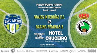 ⚽️ Viajes InterRías FF vs Racing Santander Féminas B ⚽️ [upl. by Dde]