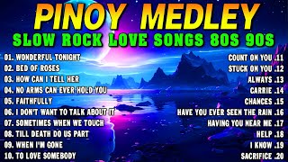 Slow Rock Love Song Nonstop 🎷 SLOW ROCK MEDLEY 🎧 Rock Ballads 70S 80S 90S 🎼 Nonstop Pinoy Medley [upl. by Lihcox817]