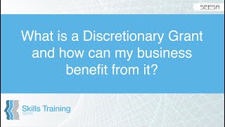 What is a Discretionary Grant and how can my business benefit from it [upl. by Lyndy949]