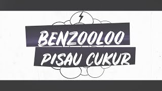 Pisau Cukur  BENZOOLOO LIRIK [upl. by Dinsmore]