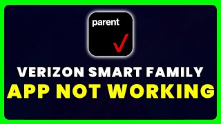 Verizon Smart Family App Not Working How to Fix Verizon Smart Family App Not Working [upl. by Nnyltak220]