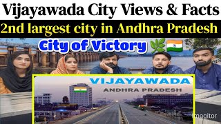 Vijayawada City  2nd largest city in Andhra Pradesh  City of Victory 🌿🇮🇳  SpicyReactionpk [upl. by Gazo406]