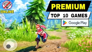 Top 10 best PREMIUM GAMES for android iOS  best game OnlineOffline PREMIUM GAMES RPG mobile [upl. by Trotter]