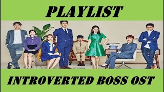 Playlist Introverted Boss full OST [upl. by Georgette493]