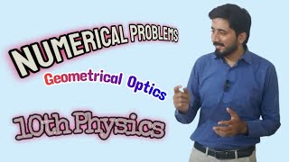 Numericals  Geometrical Optics  10th Physics  Sir Ali Waqar [upl. by Ernestine385]