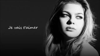 Je vais t aimer Louane Emera greek lyrics [upl. by Dilisio720]