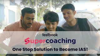 IAS बनने का ONE STOP SOLUTION  Prelims  Mains  Personal Mentoring  Testbook SuperCoaching [upl. by Atikin847]