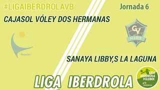 Cajasol Vóley Dos Hermanas  Sanaya Libby´s La Laguna  Jornada 6 Superliga Iberdrola [upl. by Higgins]