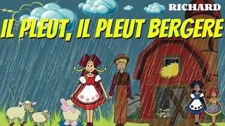 Il pleut il pleut bergère  Comptine pour enfants par Richard [upl. by Ailegave288]