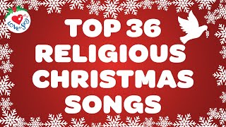 Top 36 Religious Christmas Songs with Lyrics 🌟 Christian Christmas Carols [upl. by Pelaga]