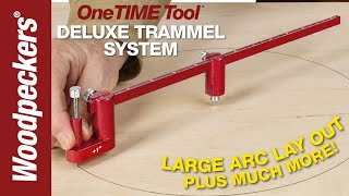 Deluxe Trammel System  OneTIME Tool  Woodpeckers Woodworking Tools [upl. by Gusella]