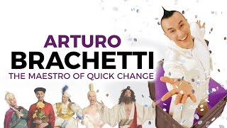 ARTURO BRACHETTI  The Maestro of quick change [upl. by Rox12]