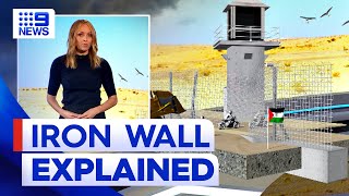 Israel’s Iron Wall explained  9 News Australia [upl. by Alvina328]