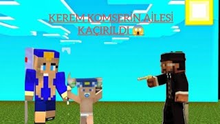 Kerem komserin ailesi kaçırıldı 😱 MİNECRAFT [upl. by Lednic44]