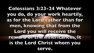 Colossians 32324 Who Are You Working For [upl. by Ueih329]