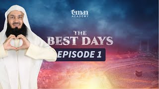 Episode 1  Seasons of Goodness  Dhul Hijjah with Mufti Menk Best10Days [upl. by Dey]