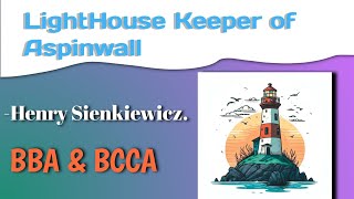 Lighthouse Keeper of Aspinwall Chapter 2  Detail Explain [upl. by Anawed842]