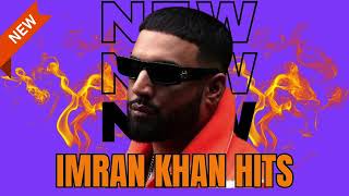 Imran Khans Unforgettable Songs The Ultimate Top Hits 2024 top 10 [upl. by Charla]