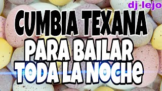 Cumbia Texana vs cumbia norteña mix 1 para bailar toda la noche❤️🔥👯 [upl. by Neirual]