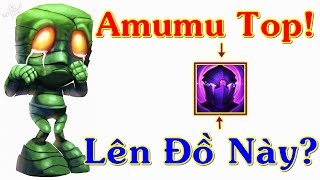 ThrowThi  Amumu Top Lên Món Đồ Mới Có Tác Dụng Gì [upl. by Eniak]