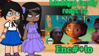 Madrigal family react to Encto Gacha club Enchanto [upl. by Dier]