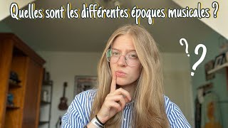 LES DIFFERENTES EPOQUES MUSICALES ♫ [upl. by Cassandra]