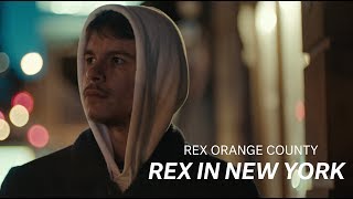 Rex Orange County  quotRex in New Yorkquot Documentary [upl. by Tare998]