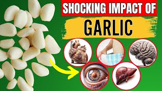 If You Eat GARLIC Every Day For a Month Heres What Will Happen to You [upl. by Zinn126]