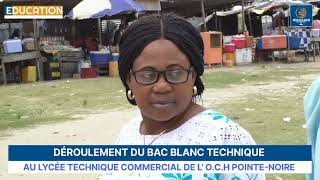 DÉROULEMENT DU BAC BLANC TECHNIQUE  AU LYCÉE TECHNIQUE COMMERCIAL DE LOCH POINTENOIRE [upl. by Aramo461]