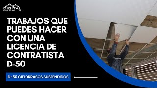 Que Se Puede Hacer Con Una Licencia de Contratista D50 Cielorrasos Suspendidos y Techos Falsos [upl. by Lramaj]