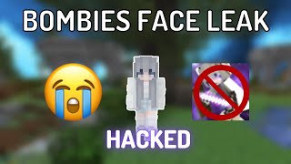 Why BOMBIES face got leaked… HACKED [upl. by Shelly]