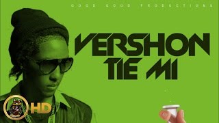 Vershon  Tie Mi Raw Cure Pain Riddim February 2016 [upl. by Annaegroeg253]