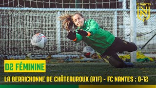 CDF Féminine  Le résumé de La Berrichonne de Châteauroux  FCN [upl. by Guise589]