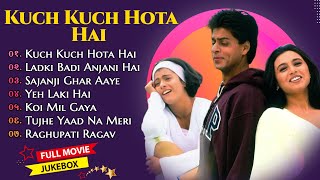 Kuch Kuch Hota Hai Movie All Songs  Shahrukh Khan amp Kajol amp Rani Mukherjee [upl. by Bower]